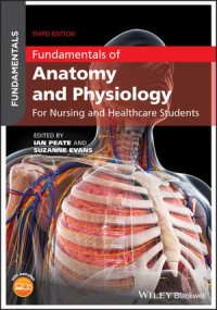 Fundamentals of Anatomy and Physiology for Nursing and Healthcare Students