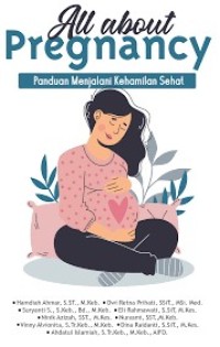 All About Pregnancy : Panduan Menjalani Kehamilan Sehat