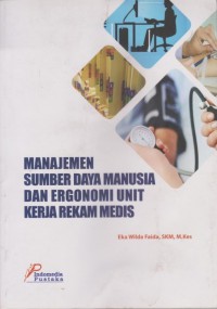 Manajemen Sumber Daya Manusia dan Ergonomi Unit Kerja Rekam Medis