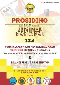 Prosiding Seminar Nasional Penatalaksanaan Penyalahgunaan Narkoba Berbasis Keluarga : Bagaimana Mencegah. Mengobati dan Merehabilitasi dan Pelangi Penelitian Kesehatan