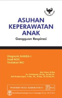 Asuhan Keperawatan Anak : Gangguan Respirasi