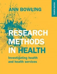 Research Methods in Health : Investigating Health and Health Services