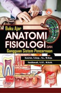 Image of Buku Ajar Anatomi Fisiologi dan Gangguan Sistem Pencernaan