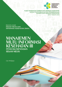 Image of Manajemen Mutu Informasi Kesehatan III:  Pendokumentasian Rekam Medis