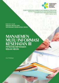 Manajemen Mutu Informasi Kesehatan III : Pendokumentasian Rekam Medis