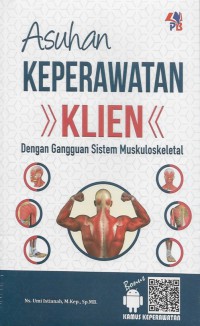 Asuhan Keperawatan Klien Dengan Gangguan Sistem Muskuloskeletal