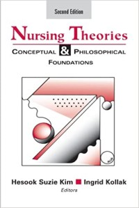 Nursing Theories : Conceptual and Philosophical Foundations