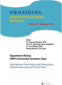 Prosiding Seminar Nasional Biologi : Meningkatkan Peran Biologi dalam Mewujudkan National Achivement with Global Reach