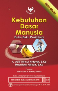 Kebutuhan Dasar Manusia : Buku Saku Praktikum (Edisi Revisi)