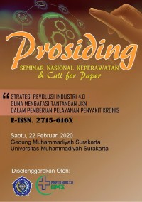 Prosiding Seminar Nasional Keperawatan dan Call for Paper Universitas Muhammadiyah Surakarta tahun 2020 : Strategi Revolusi Industri 4.0 Guna Mengatasi Tantangan JKN Dalam Pemberian Pelayanan Penyakit Kronis