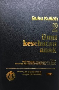 Buku Kuliah 2 Ilmu Kesehatan Anak