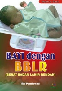 Bayi dengan BBLR (Berat Badan Lahir Rendah)