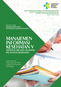 Image of Manajemen Informasi Kesehatan V : Sistem Klaim dan Asuransi Pelayanan Kesehatan