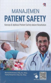 Manajemen Patient Safety : Konsep dan Aplikasi Patient Safety dalam Kesehatan