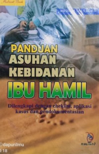 Panduan Asuhan Kebidanan Ibu Hamil