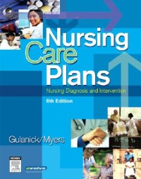 Nursing Care Plans : Nursing Diagnosis and Intervention