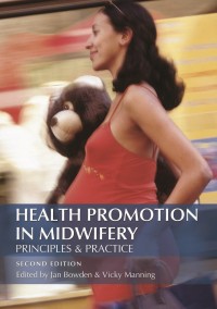 Health Promotion in Midwifery Principles and Practice