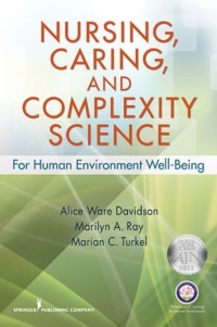 Nursing, Caring and Complexity Science: For Human–Environment Well-Being