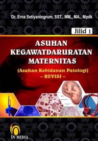 Asuhan Kegawatdaruratan Maternitas Jilid 1