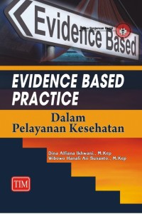 Evidance Based Practice Dalam Pelayanan Kesehatan