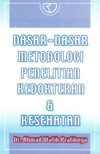 Dasar-Dasar Metodologi Penelitian Kedokteran & Kesehatan