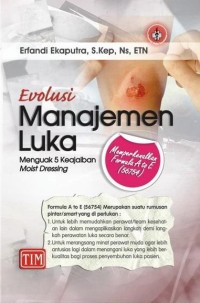 Evolusi Manajemen Luka : Menguak 5 Keajaiban Moist Dressing