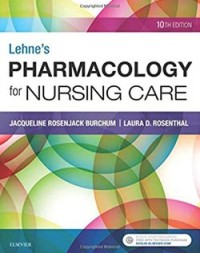 Lehne’s Pharmacology for Nursing Care