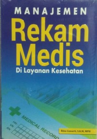 Manajemen Rekam Medis di Layanan Kesehatan