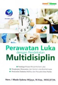 Perawatan Luka Dengan Pendekatan Multidisiplin