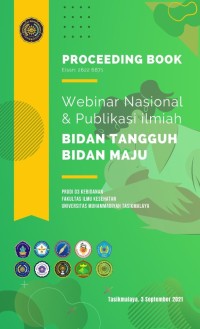 Prosiding Webinar Nasional dan Publikasi Ilmiah : Bidan Tangguh Bidan Maju