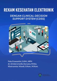 Rekam Kesehatan Elektronik Dengan Clinical Decision Support System (CDSS)