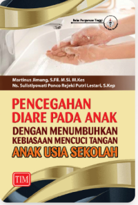 Image of Pencegahan Diare Pada Anak dengan Menumbuhkan Kebiasaan Mencuci Tangan Anak Usia Sekolah