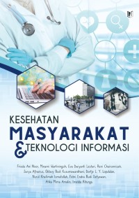 Kesehatan Msyarakat dan Teknologi Informasi