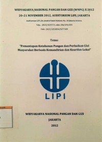 Image of Prosiding Widyakarya Nasional Pangan dan Gizi (WNPG) X 2012 : Pemantapan Ketahanan Pangan dan Perbaikan Gizi Masyarakat Berbasis Kemandirian dan Kearifan Lokal