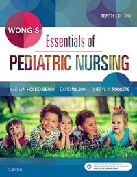 Wong's Essentials of Pediatric Nursing 10th Edition