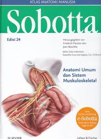 Sobotta Atlas Anatomi Manusia Edisi 24 : Anatomi Umum dan Sistem Muskuloskeletal