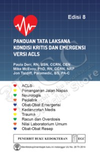 Image of Panduan Tata Laksana Kondisi Kritis dan Emergensi Versi ACLS Edis 8