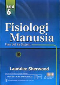 Fisiologi Manusia : Dari sel ke sistem Edisi 6