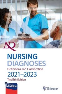 Nursing Diagnoses : Definitions and Classification 2021 - 2023 12th Edition