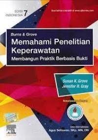 Burns & Grove : Memahami Penelitian Keperawatan Membangun Praktik Berbasis Bukti