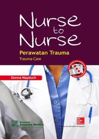 Nurse to Nurse : Perawatan Trauma