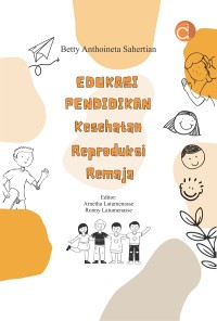 Edukasi Pendidikan Kesehatan Reproduksi Remaja