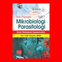 Image of Buku Pegangan Mikrobiologi Parasitologi untuk Mahasiswa Keperawatan Edisi 3