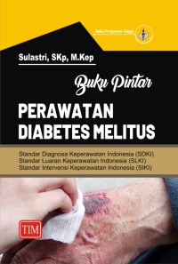 Buku Pintar Perawatan Diabetes Mellitus