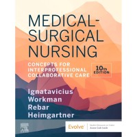 Medical-Surgical Nursing: Concepts Forinterprofessional Collaborative Care