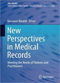 New Perspectives in Medical Records Meeting the Needs of Patients and Practitioners