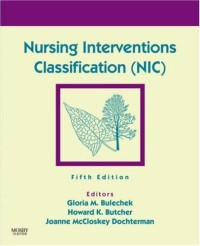 Nursing Interventions Classification (NIC) : Fifth Edition