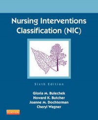 Nursing Interventions Classification (NIC) : Sixth Edition