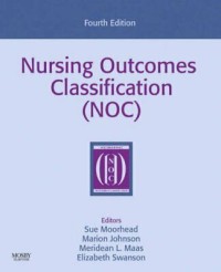 Nursing Outcomes Classification (NOC) : Fourth Edition