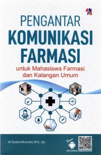 Image of Pengantar Komunikasi Farmasi: Untuk Mahasiswa Farmasi dan Kalangan Umum